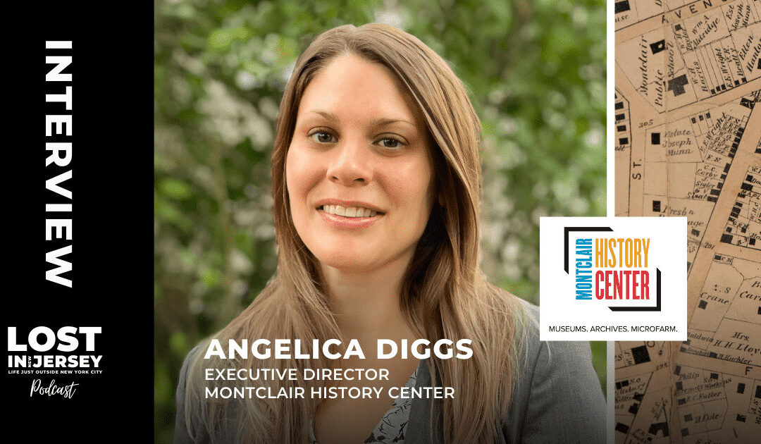 Montclair’s History with Angelica Diggs