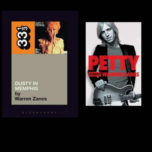 Two book covers: on the left, "Dusty in Memphis" by Warren Zanes with a photo of Dusty Springfield; on the right, "Petty: The Biography" by Warren Zanes, with Tom Petty and his guitar—both books endorsed by Bruce Springsteen.