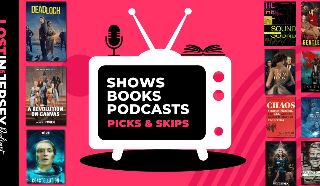 Our TV Show Picks and Skips for the Month!