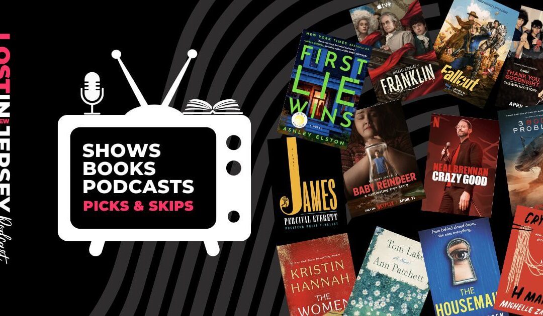 Picks & Skips: What to Watch & Read – May