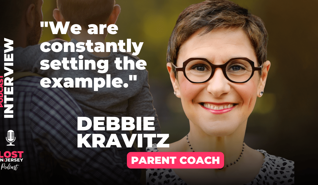 Parenting Tips with Debbie Kravitz