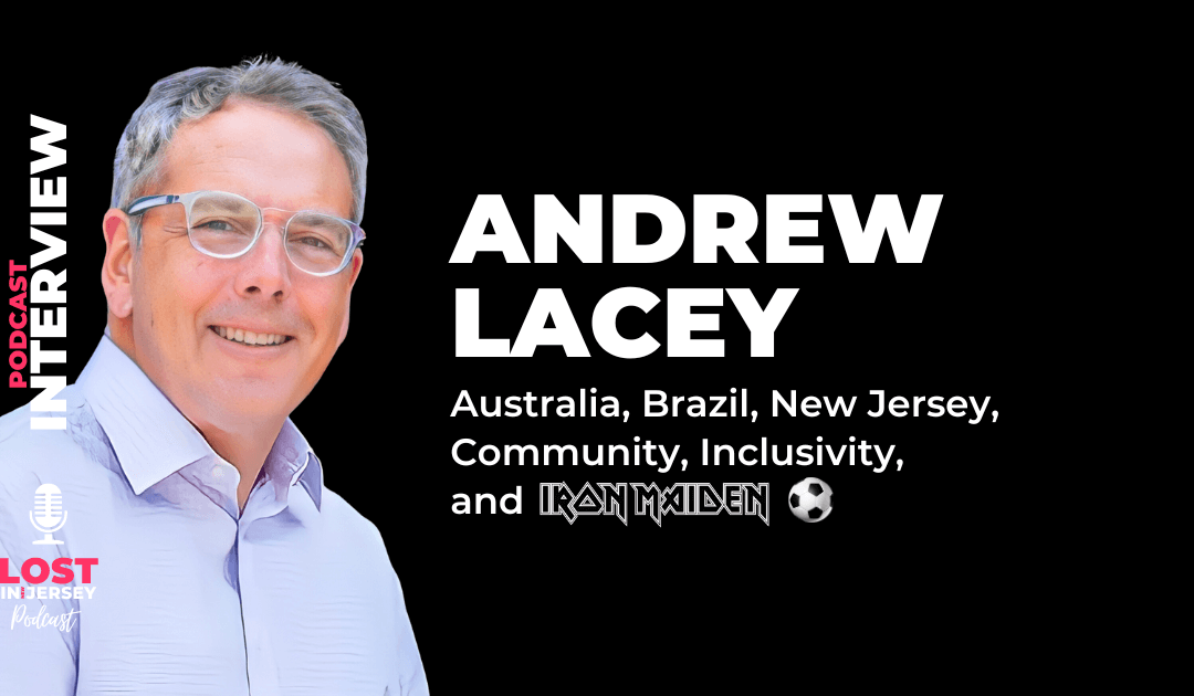 What do Inclusivity, New Jersey, and Iron Maiden Have in Common? Andrew Lacey!