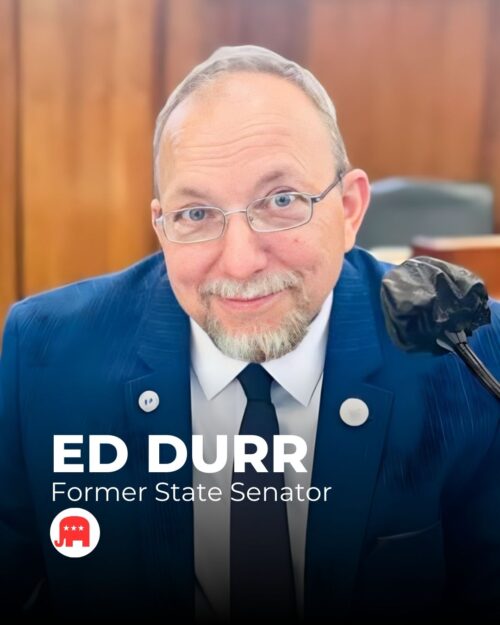 Ed Durr 📝 Former State Senator, known for his grassroots campaign. 📌 Focus: Conservative policies, lower taxes.