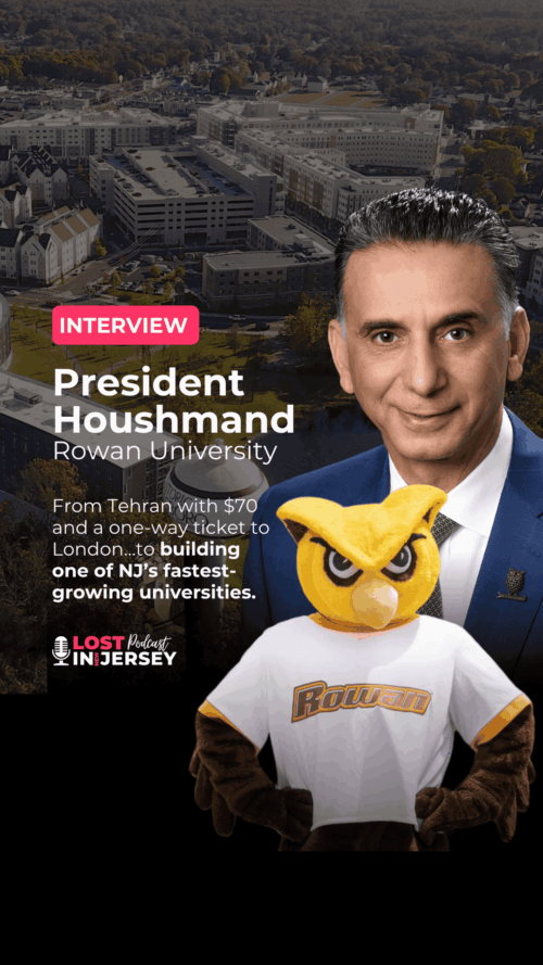 President Houshmand of Rowan University, wearing a blue suit, stands beside the Rowan owl mascot. Text highlights his journey from Tehran to leading one of NJ’s fastest-growing universities. An aerial campus view is in the background.