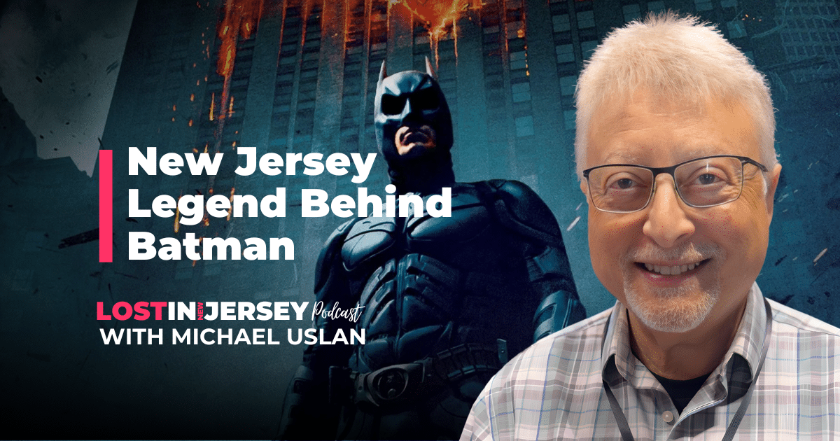 How a Jersey Kid Made Batman a Movie Icon — Michael Uslan on Lost in Jersey